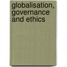 Globalisation, Governance and Ethics by Jaime Gil Aluja