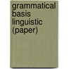 Grammatical Basis Linguistic (Paper) by Berwick