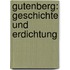 Gutenberg: Geschichte Und Erdichtung