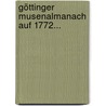 Göttinger Musenalmanach Auf 1772... by Carl Christian Redlich