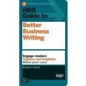 Hbr Guide To Better Business Writing by Bryan A. Garner