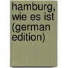 Hamburg, wie es ist (German Edition) by Domingo Santo
