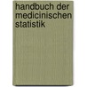 Handbuch Der Medicinischen Statistik by Friedrich Oesterlen