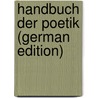 Handbuch Der Poetik (German Edition) door Baumgart Hermann