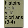 Histoire De La Ville D'orl Ans (3-4) door Jean Eug Bimbenet