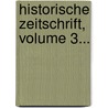 Historische Zeitschrift, Volume 3... door Heinrich Von Sybel