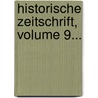 Historische Zeitschrift, Volume 9... door Onbekend