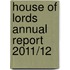 House of Lords Annual Report 2011/12