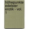 Höhepunkte Edelster Erotik - Vol. 1 by Valerie Nilon