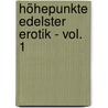 Höhepunkte Edelster Erotik - Vol. 1 door Valerie Nilon