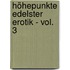 Höhepunkte Edelster Erotik - Vol. 3