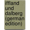 Iffland Und Dalberg (German Edition) door Koffka Wilhelm