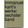 Immanuel Kant's Werke: sechster Band door Immanual Kant