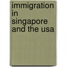 Immigration In Singapore And The Usa door Daniel Markus Jueterbock