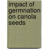 Impact of Germnation on Canola Seeds door Sonaa Elgayar