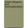 Indian Diaspora and Transnationalism door Sahoo