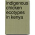 Indigenous Chicken Ecotypes in Kenya