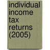 Individual Income Tax Returns (2005) by United States Internal Division