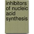 Inhibitors of Nucleic Acid Synthesis
