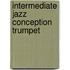 Intermediate Jazz Conception Trumpet