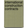 International Construction Contracts door William Godwin