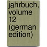 Jahrbuch, Volume 12 (German Edition) door Shakespeare-Gesellschaft Deutsche