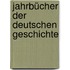Jahrbücher der deutschen Geschichte