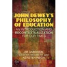John Dewey's Philosophy of Education door Stefan Neubert