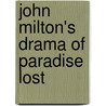 John Milton's Drama of Paradise Lost door Hugh M. Richmond