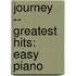 Journey -- Greatest Hits: Easy Piano
