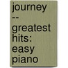 Journey -- Greatest Hits: Easy Piano door Journey