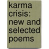 Karma Crisis: New and Selected Poems by Nathan Lee Brown