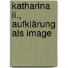 Katharina Ii., Aufklärung Als Image by Luciano Sbaraglia