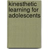Kinesthetic Learning for Adolescents door Leonore Russell
