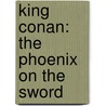 King Conan: The Phoenix on the Sword door Timothy Truman