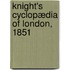 Knight's Cyclopædia of London, 1851
