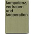 Kompetenz, Vertrauen Und Kooperation