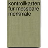 Kontrollkarten fur Messbare Merkmale by K. Stange