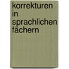 Korrekturen in sprachlichen Fächern by Peter Hohwiller