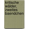 Kritische Wälder, zweites Baendchen door Johann Gottfried Herder