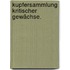 Kupfersammlung kritischer Gewächse.