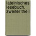 Lateinisches Lesebuch, zweiter Theil