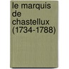 Le Marquis de Chastellux (1734-1788) door Lucien Sicot