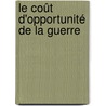 Le coût d'opportunité de la guerre door JamiléE. Yammine