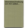 Lebensbeschreibung Von Ihm Selbst... by Johann David Michaelis