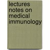 Lectures Notes on Medical Immunology door Mohammed Al-Saadi