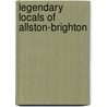 Legendary Locals of Allston-Brighton door Linda Mishkin