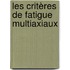 Les critères de fatigue multiaxiaux