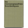 Les microangiopathies  Thrombotiques door Mabrouk Bahloul