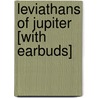 Leviathans of Jupiter [With Earbuds] door Dr Ben Bova